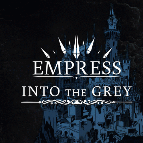Empress (USA) : Into the Grey